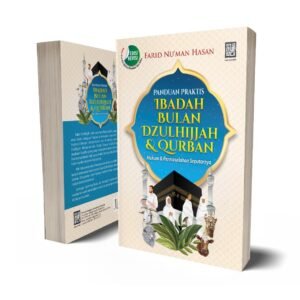 Panduan Praktis IBADAH BULAN DZULHIJJAH & QURBAN